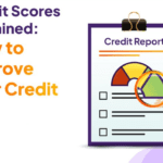 Understanding Credit Scores: How They Work and How to Improve Yours